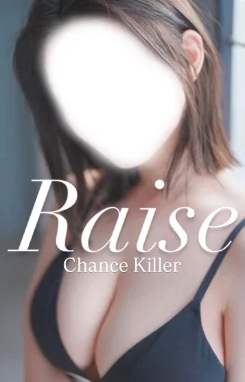 Raise